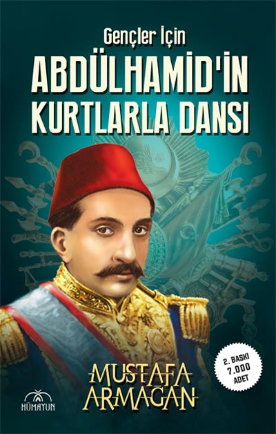 Gençler İçin Abdülhamid’in Kurtlarla Dansı