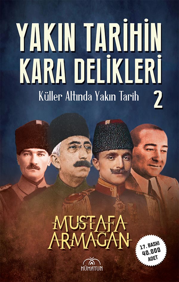 Yakın Tarihin Kara Delikleri Küller Altında Yakın Tarih 2