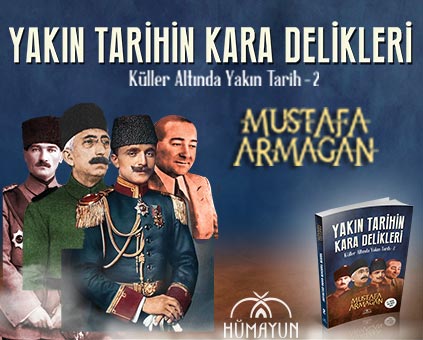 Yakın Tarihin Kara Delikleri - Mustafa Armağan